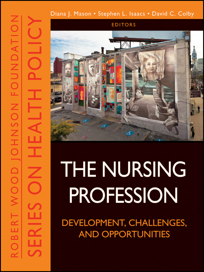 Обложка книги «The Nursing Profession. Development, Challenges, and Opportunities»