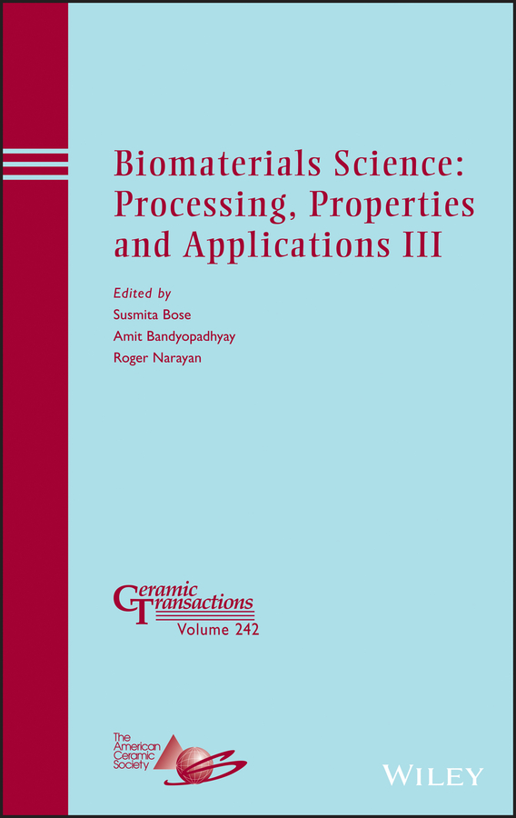 Обложка книги «Biomaterials Science. Processing, Properties and Applications III»