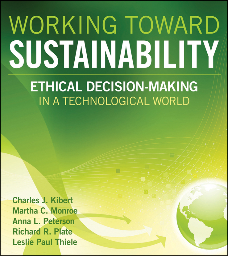 Обложка книги «Working Toward Sustainability. Ethical Decision-Making in a Technological World»