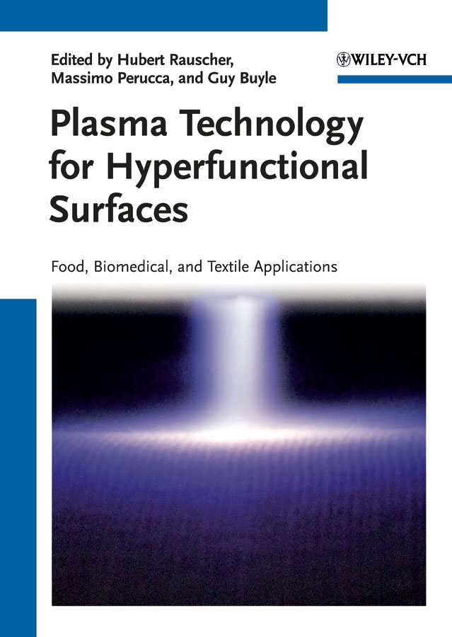 Обложка книги «Plasma Technology for Hyperfunctional Surfaces. Food, Biomedical and Textile Applications»