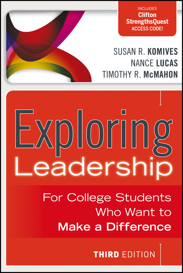 Обложка книги «Exploring Leadership. For College Students Who Want to Make a Difference»