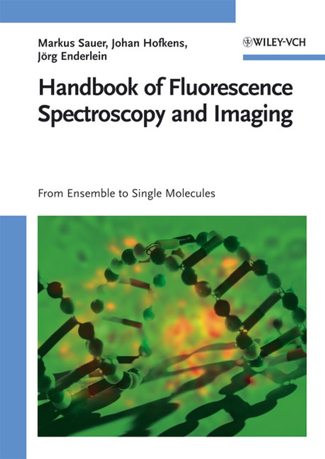 Обложка книги «Handbook of Fluorescence Spectroscopy and Imaging. From Ensemble to Single Molecules»