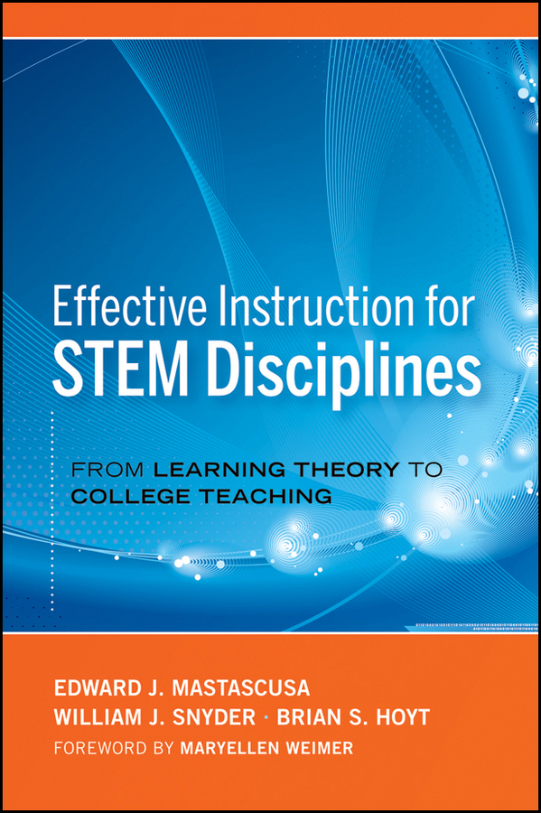 Обложка книги «Effective Instruction for STEM Disciplines. From Learning Theory to College Teaching»