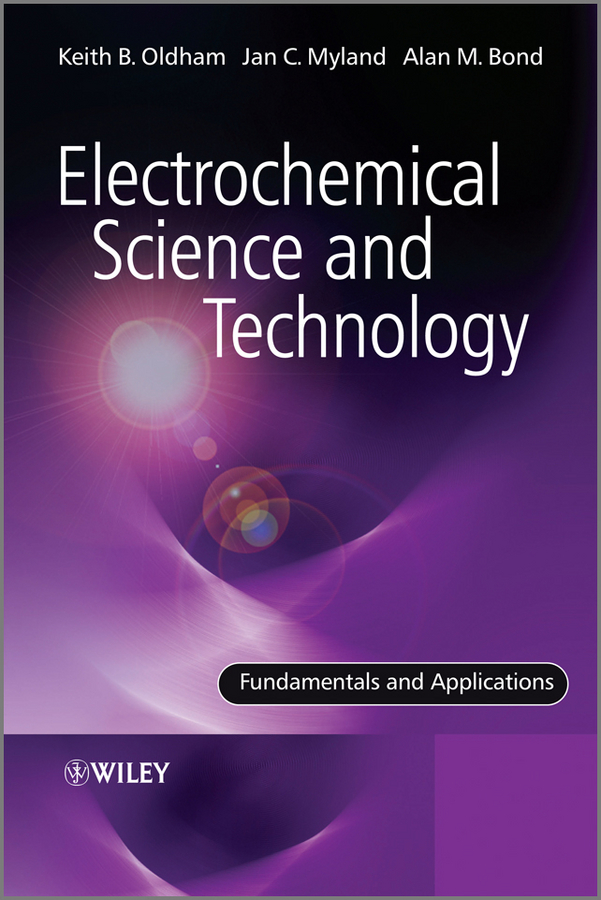 Обложка книги «Electrochemical Science and Technology. Fundamentals and Applications»