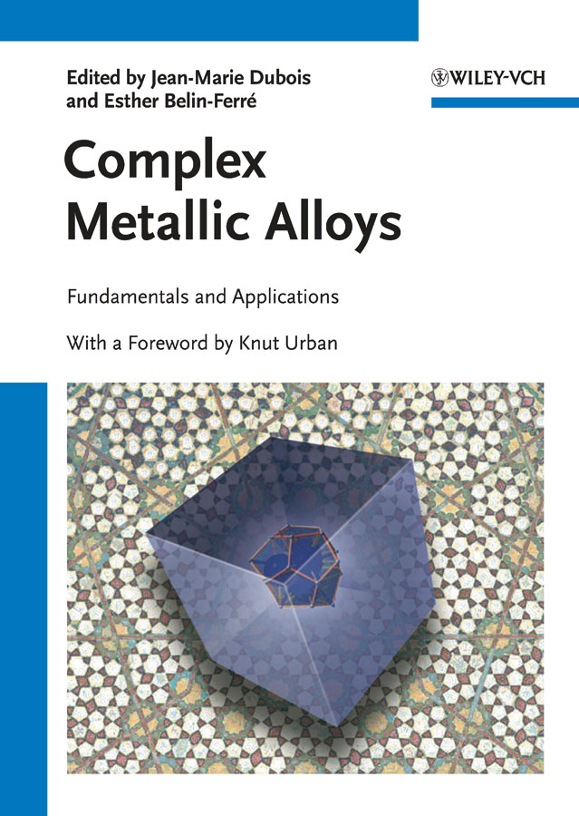 Обложка книги «Complex Metallic Alloys. Fundamentals and Applications»