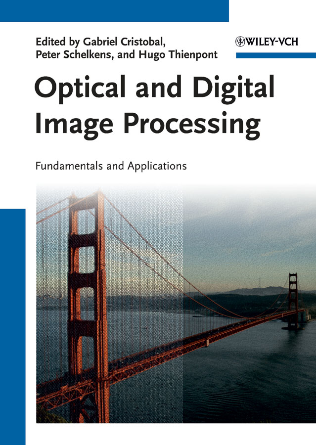 Обложка книги «Optical and Digital Image Processing. Fundamentals and Applications»