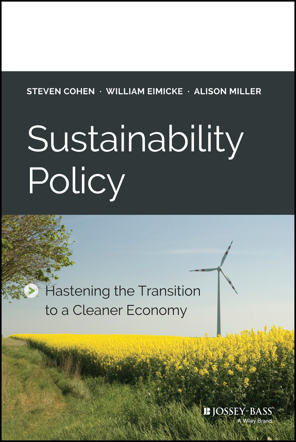 Обложка книги «Sustainability Policy. Hastening the Transition to a Cleaner Economy»