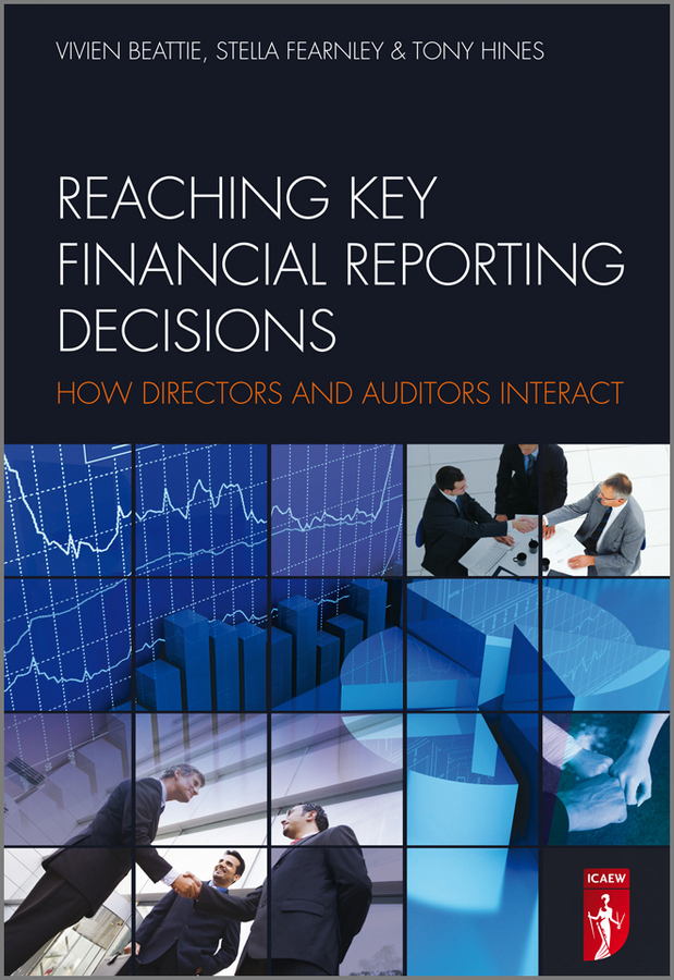 Обложка книги «Reaching Key Financial Reporting Decisions. How Directors and Auditors Interact»