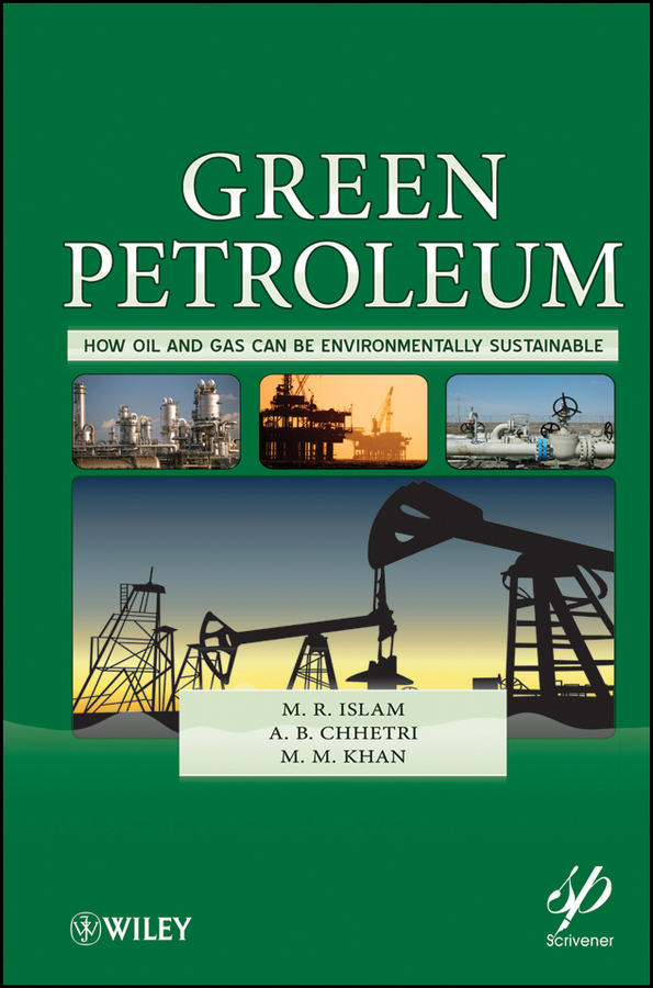 Обложка книги «Green Petroleum. How Oil and Gas Can Be Environmentally Sustainable»