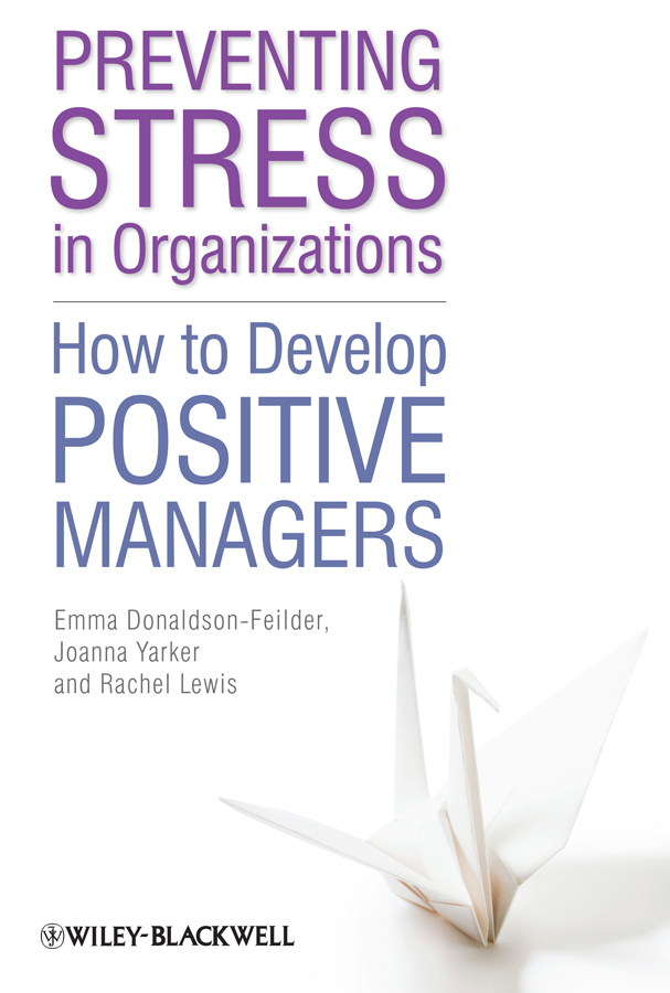 Обложка книги «Preventing Stress in Organizations. How to Develop Positive Managers»