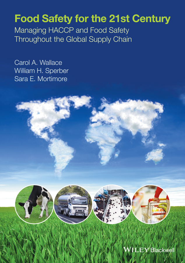 Обложка книги «Food Safety for the 21st Century. Managing HACCP and Food Safety throughout the Global Supply Chain»