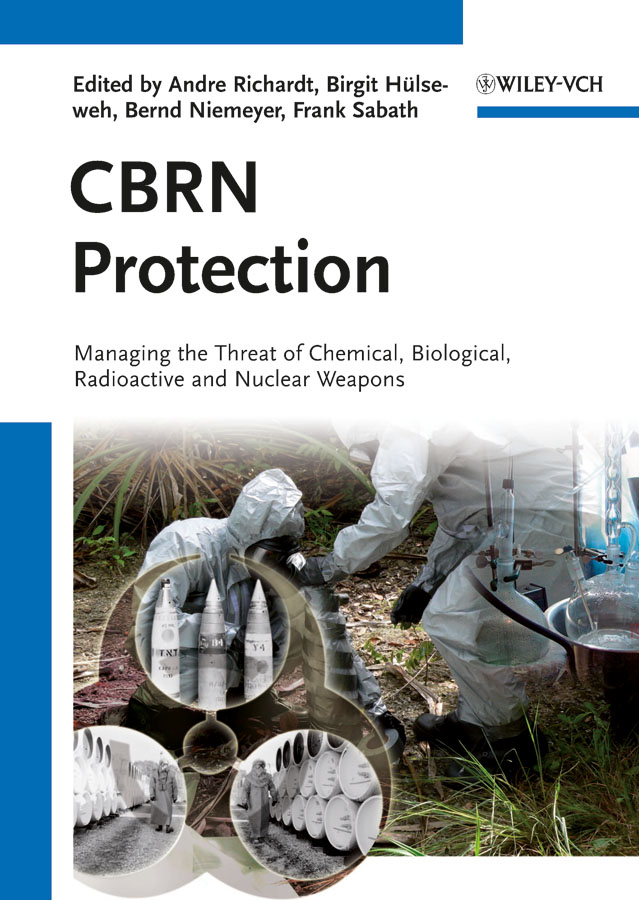 Обложка книги «CBRN Protection. Managing the Threat of Chemical, Biological, Radioactive and Nuclear Weapons»