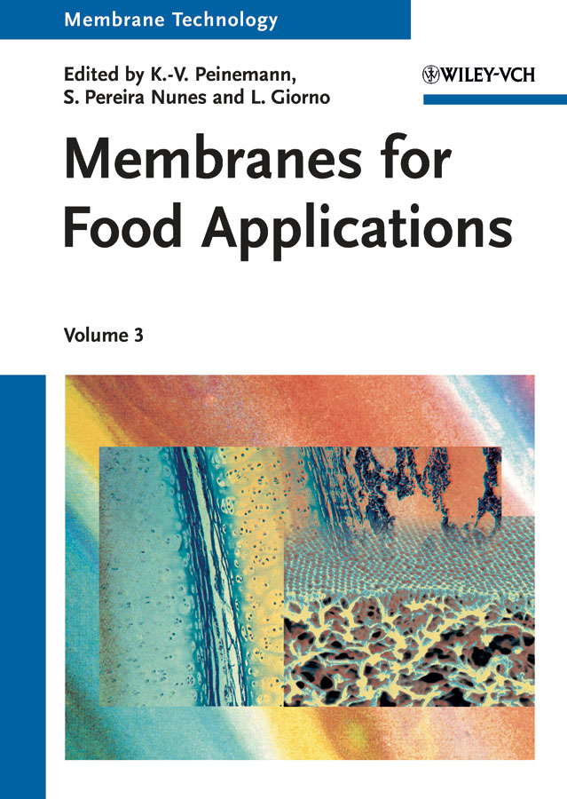 Обложка книги «Membrane Technology, Volume 3. Membranes for Food Applications»