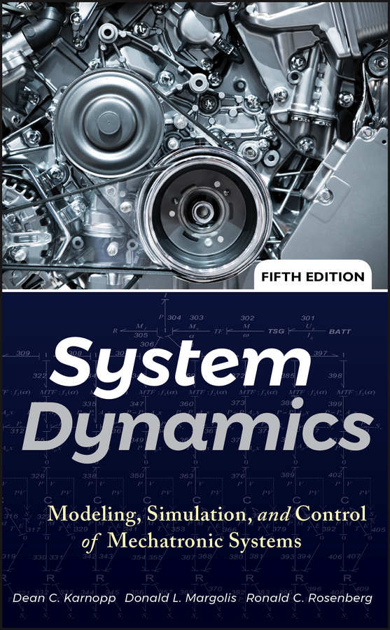 Обложка книги «System Dynamics. Modeling, Simulation, and Control of Mechatronic Systems»