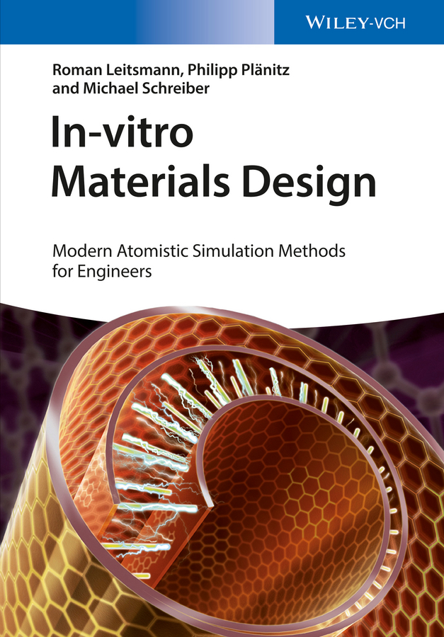 Обложка книги «In-vitro Materials Design. Modern Atomistic Simulation Methods for Engineers»