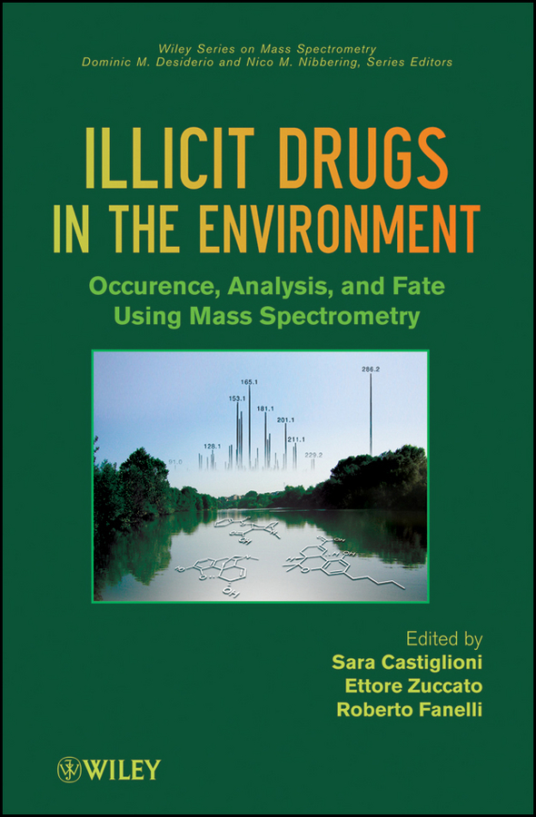 Обложка книги «Illicit Drugs in the Environment. Occurrence, Analysis, and Fate using Mass Spectrometry»