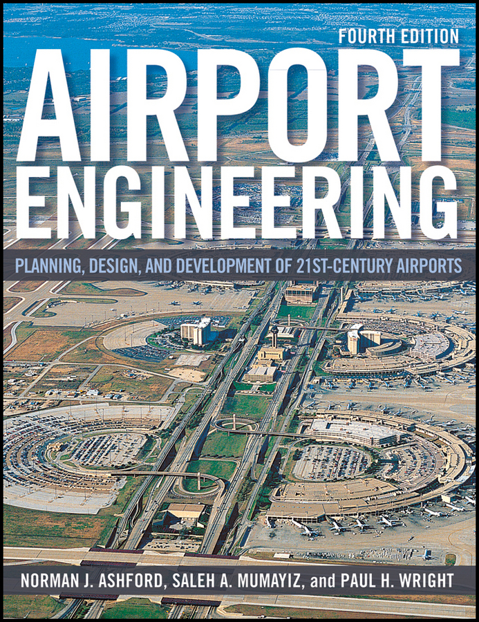 Обложка книги «Airport Engineering. Planning, Design and Development of 21st Century Airports»