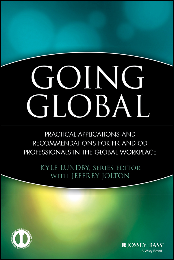 Обложка книги «Going Global. Practical Applications and Recommendations for HR and OD Professionals in the Global Workplace»