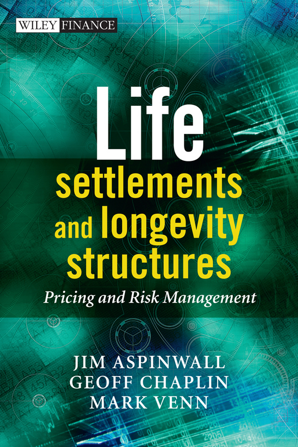 Обложка книги «Life Settlements and Longevity Structures. Pricing and Risk Management»