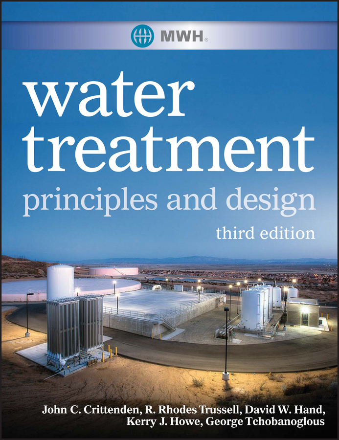 Обложка книги «MWH's Water Treatment. Principles and Design»