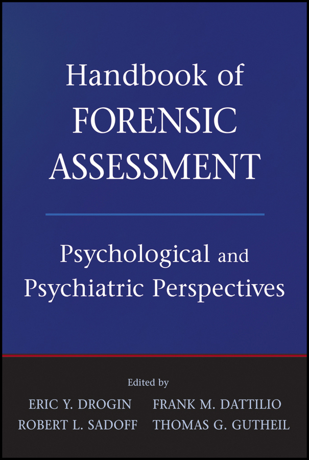 Обложка книги «Handbook of Forensic Assessment. Psychological and Psychiatric Perspectives»