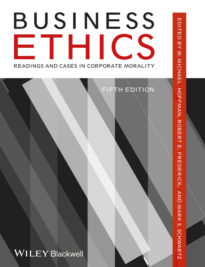 Обложка книги «Business Ethics. Readings and Cases in Corporate Morality»