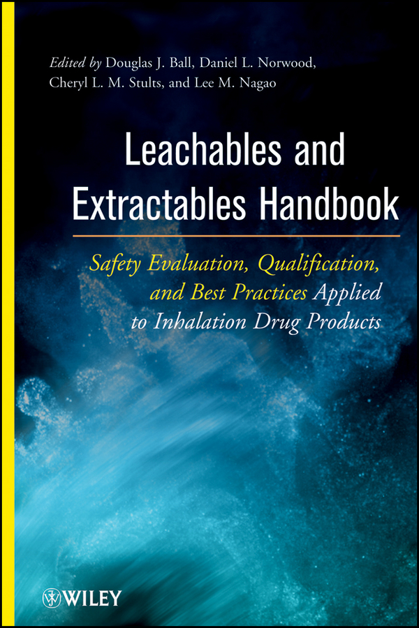 Обложка книги «Leachables and Extractables Handbook. Safety Evaluation, Qualification, and Best Practices Applied to Inhalation Drug Products»