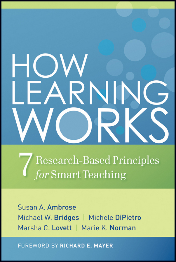 Обложка книги «How Learning Works. Seven Research-Based Principles for Smart Teaching»