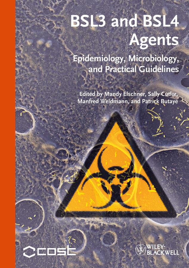 Обложка книги «BSL3 and BSL4 Agents. Epidemiology, Microbiology and Practical Guidelines»