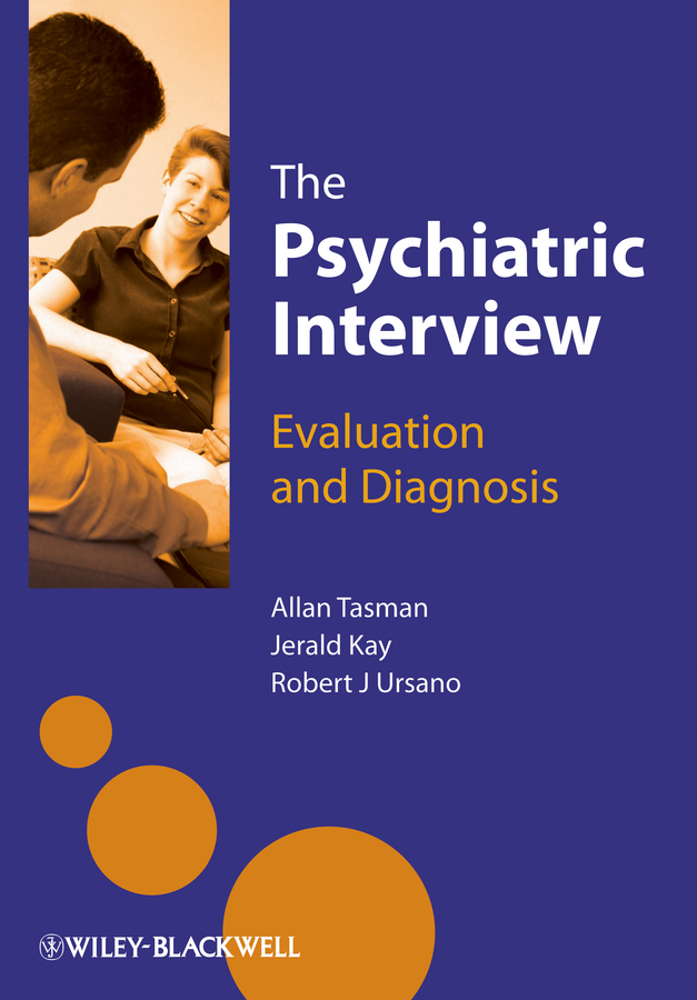 Обложка книги «The Psychiatric Interview. Evaluation and Diagnosis»