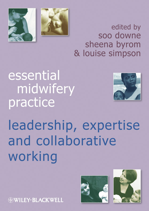 Обложка книги «Essential Midwifery Practice. Expertise Leadership and Collaborative Working»