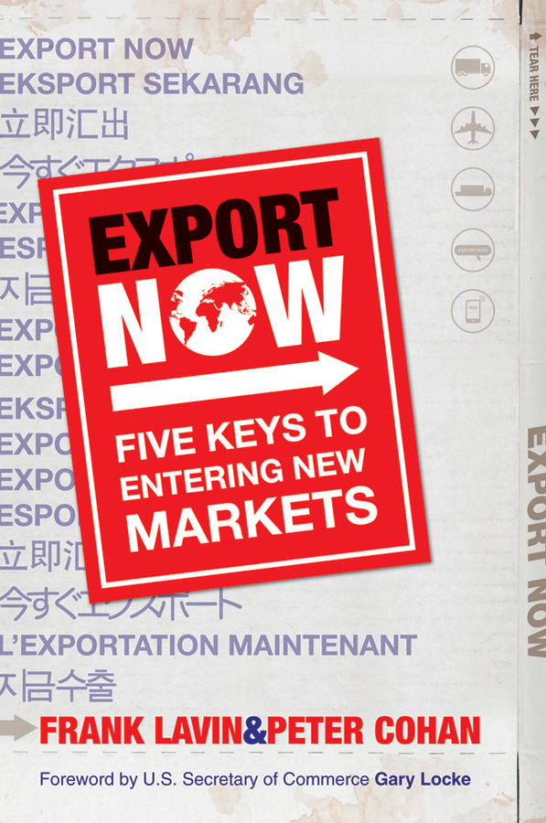 Обложка книги «Export Now. Five Keys to Entering New Markets»