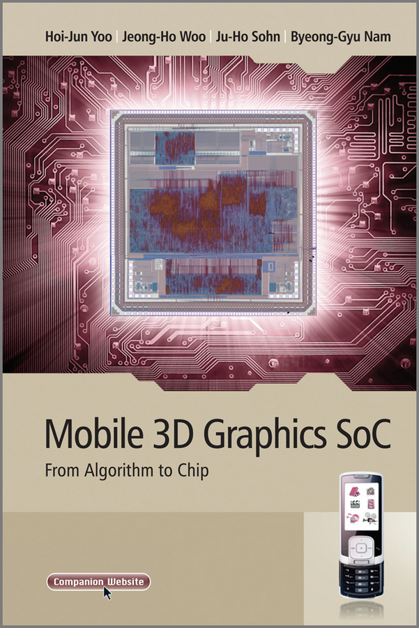 Обложка книги «Mobile 3D Graphics SoC. From Algorithm to Chip»