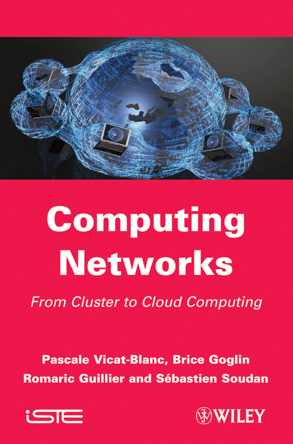 Обложка книги «Computing Networks. From Cluster to Cloud Computing»