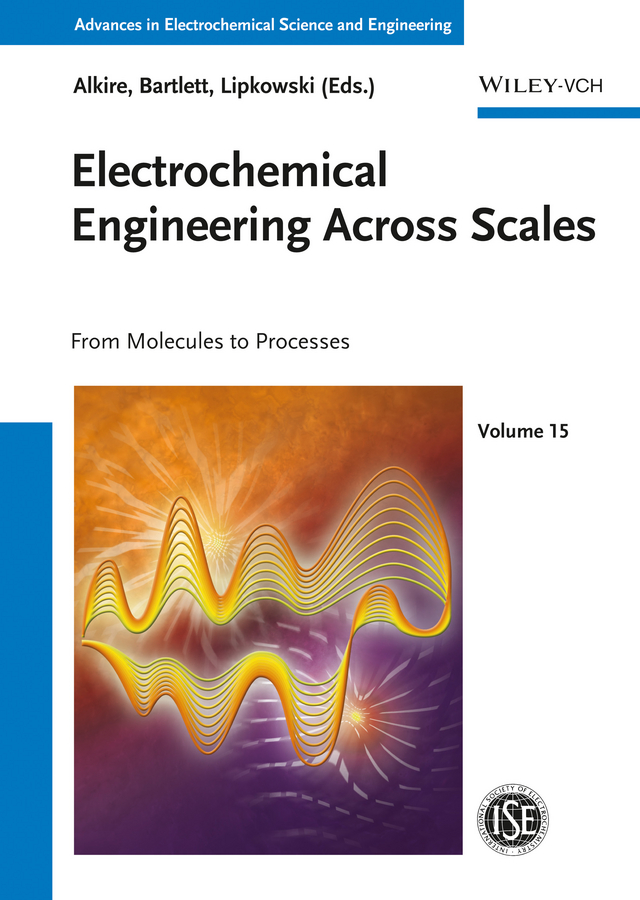 Обложка книги «Electrochemical Engineering Across Scales. From Molecules to Processes»
