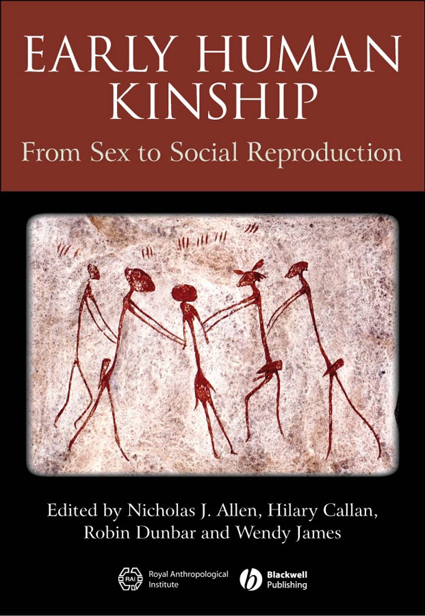 Обложка книги «Early Human Kinship. From Sex to Social Reproduction»