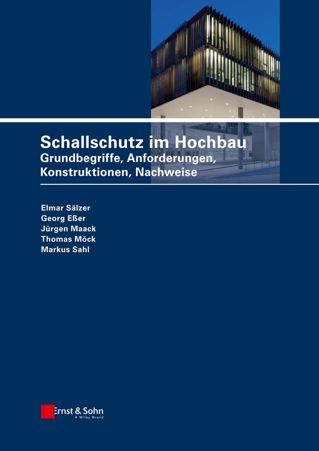 Обложка книги «Schallschutz im Hochbau. Grundbegriffe, Anforderungen, Konstruktionen, Nachweise»