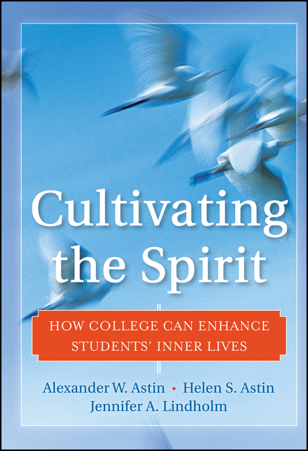 Обложка книги «Cultivating the Spirit. How College Can Enhance Students' Inner Lives»