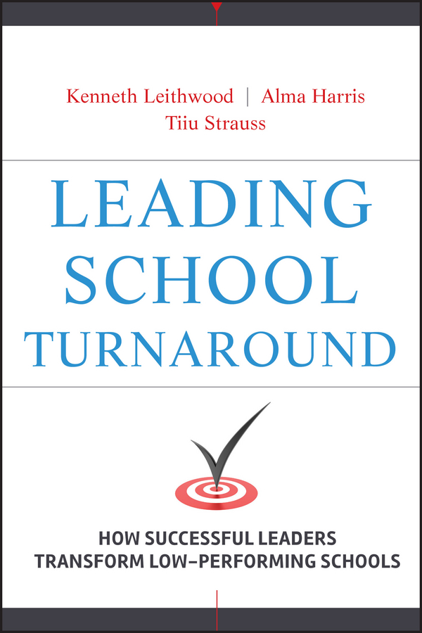 Обложка книги «Leading School Turnaround. How Successful Leaders Transform Low-Performing Schools»
