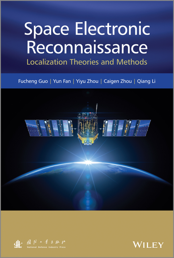 Обложка книги «Space Electronic Reconnaissance. Localization Theories and Methods»