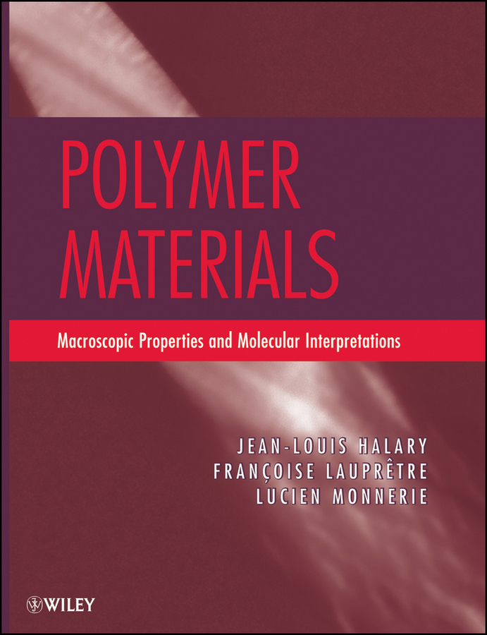 Обложка книги «Polymer Materials. Macroscopic Properties and Molecular Interpretations»
