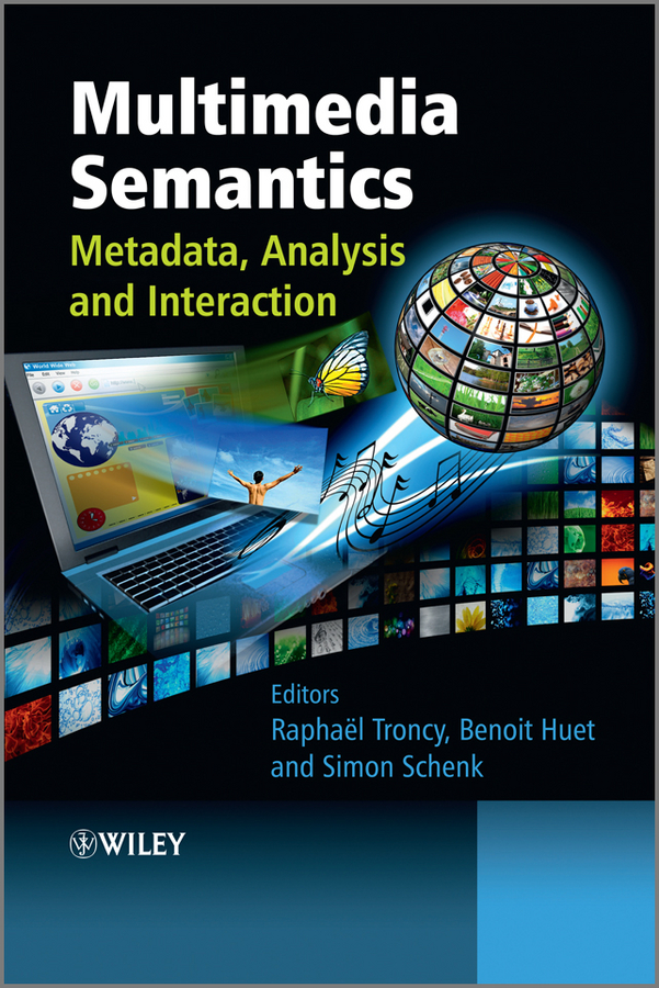 Обложка книги «Multimedia Semantics. Metadata, Analysis and Interaction»