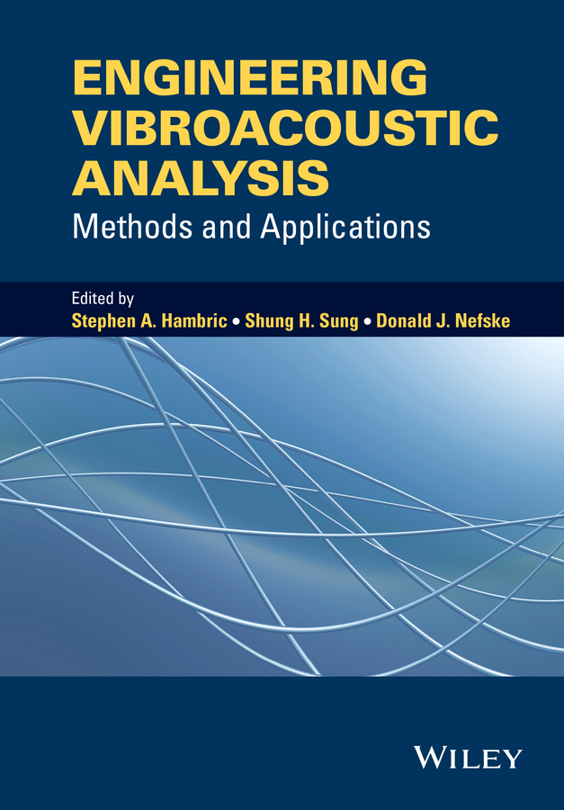 Обложка книги «Engineering Vibroacoustic Analysis. Methods and Applications»