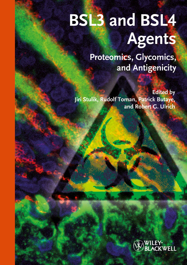 Обложка книги «BSL3 and BSL4 Agents. Proteomics, Glycomics and Antigenicity»