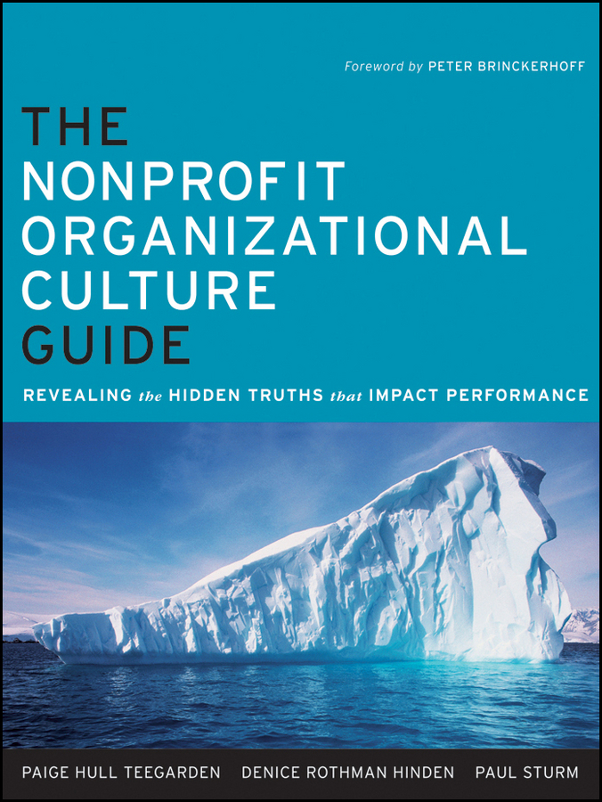 Обложка книги «The Nonprofit Organizational Culture Guide. Revealing the Hidden Truths That Impact Performance»