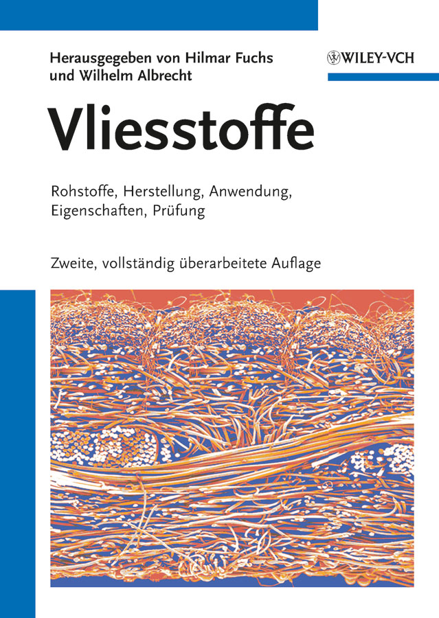 Обложка книги «Vliesstoffe. Rohstoffe, Herstellung, Anwendung, Eigenschaften, Prüfung»