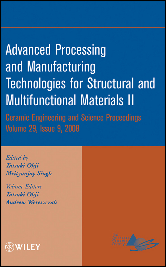 Обложка книги «Advanced Processing and Manufacturing Technologies for Structural and Multifunctional Materials II»