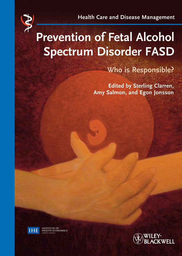 Обложка книги «Prevention of Fetal Alcohol Spectrum Disorder FASD. Who is responsible?»
