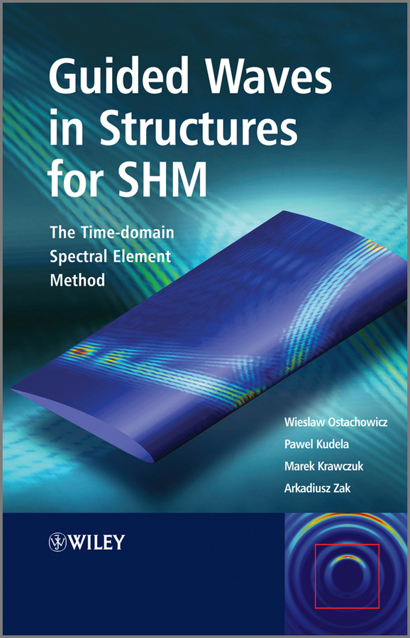 Обложка книги «Guided Waves in Structures for SHM. The Time - domain Spectral Element Method»