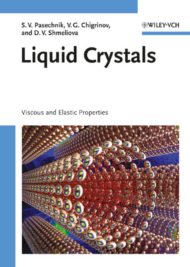 Обложка книги «Liquid Crystals. Viscous and Elastic Properties in Theory and Applications»